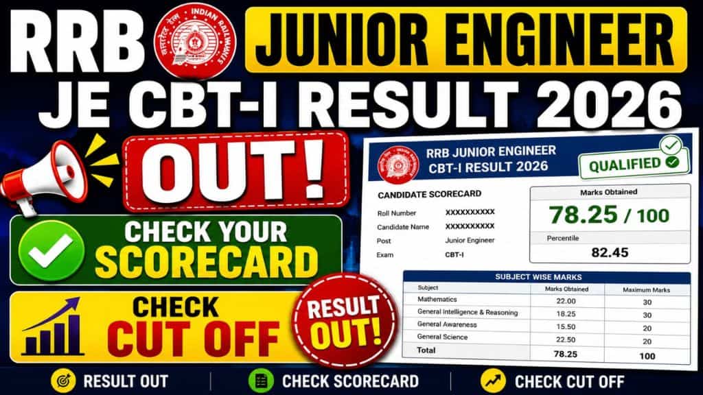 RRB Junior Engineer JE CBT-I Result 2026 Out – Check Scorecard & Cut Off